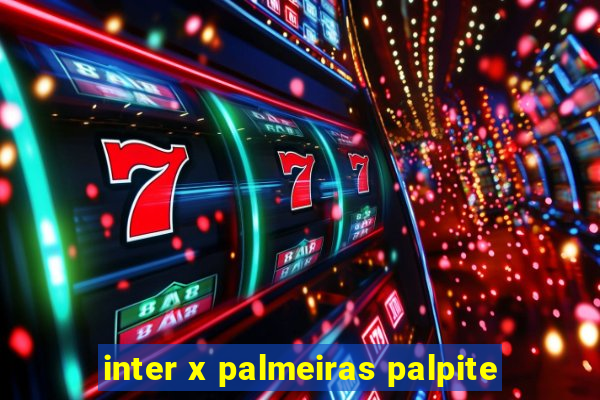 inter x palmeiras palpite